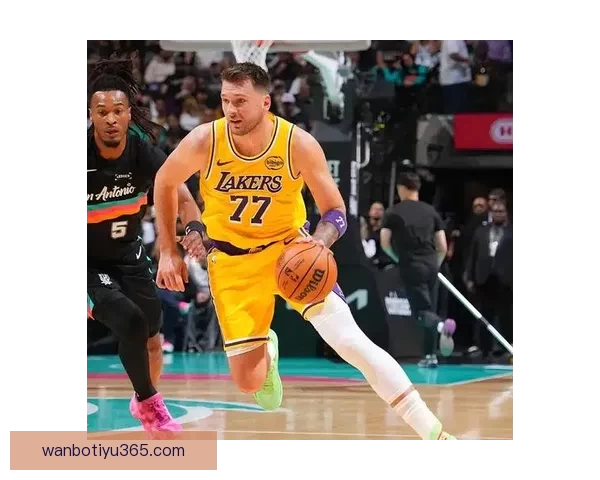 东契奇禁赛詹姆斯领军大战奇才 文班率马刺冲击9连胜